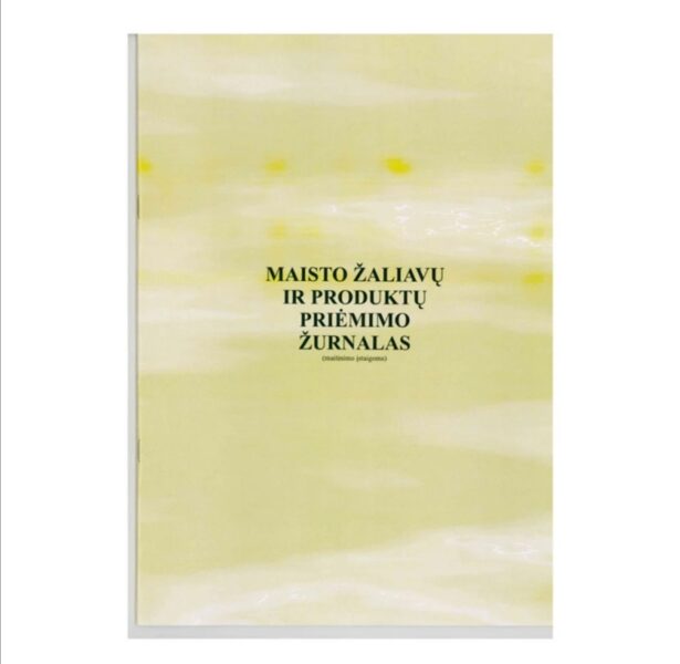 Maisto žaliavų ir produktų priėmimo žurnalas (maitinimo įstaigoms)